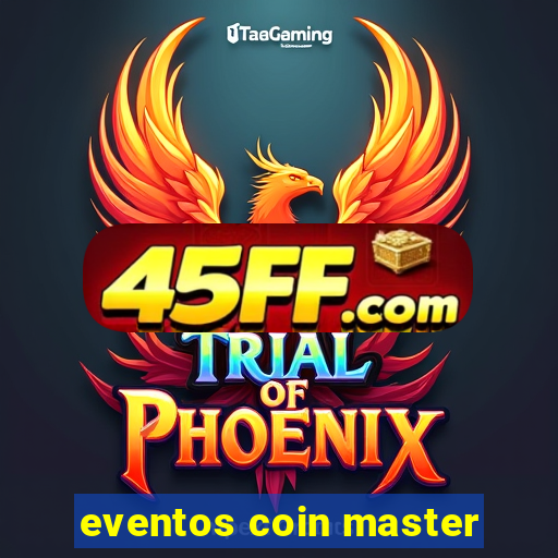 eventos coin master